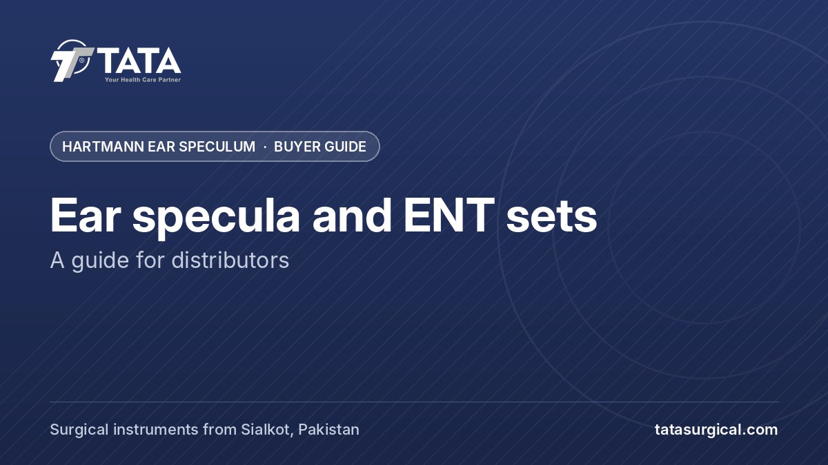 Ear specula and ENT sets: A guide for distributors - Tata Surgical, Hartmann aural speculum and ENT instruments