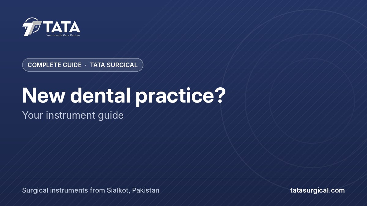 New dental practice?: Your instrument guide - Tata Surgical