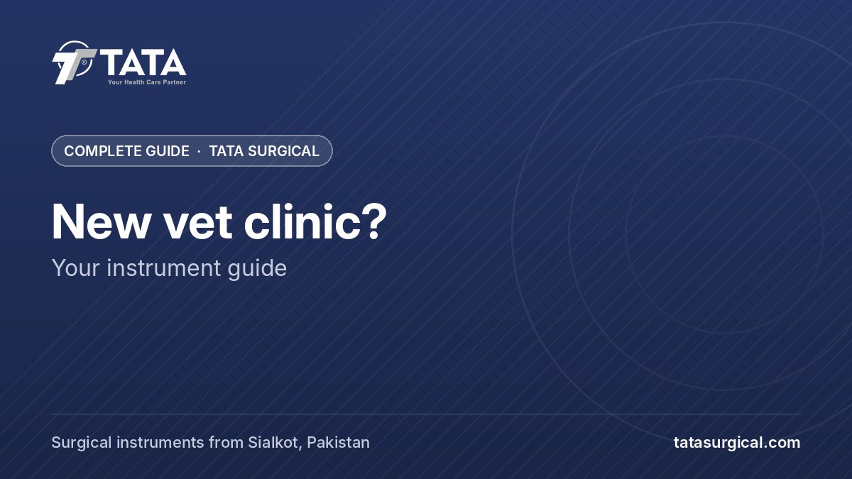New vet clinic?: Your instrument guide - Tata Surgical