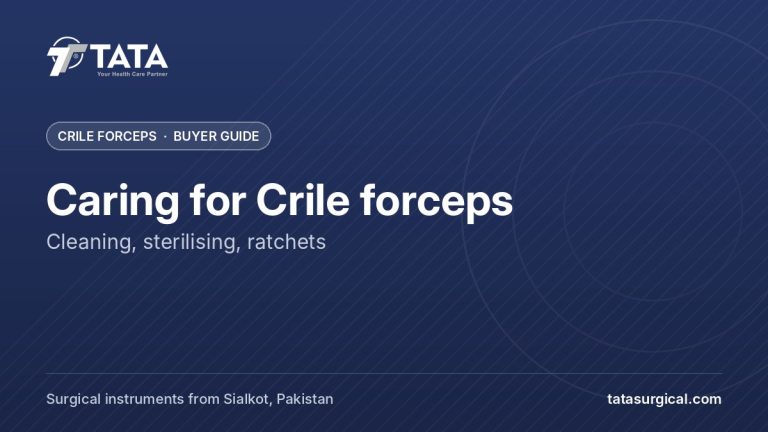 Caring for Crile forceps: Cleaning, sterilising, ratchets - Tata Surgical, Crile forceps and surgical instruments