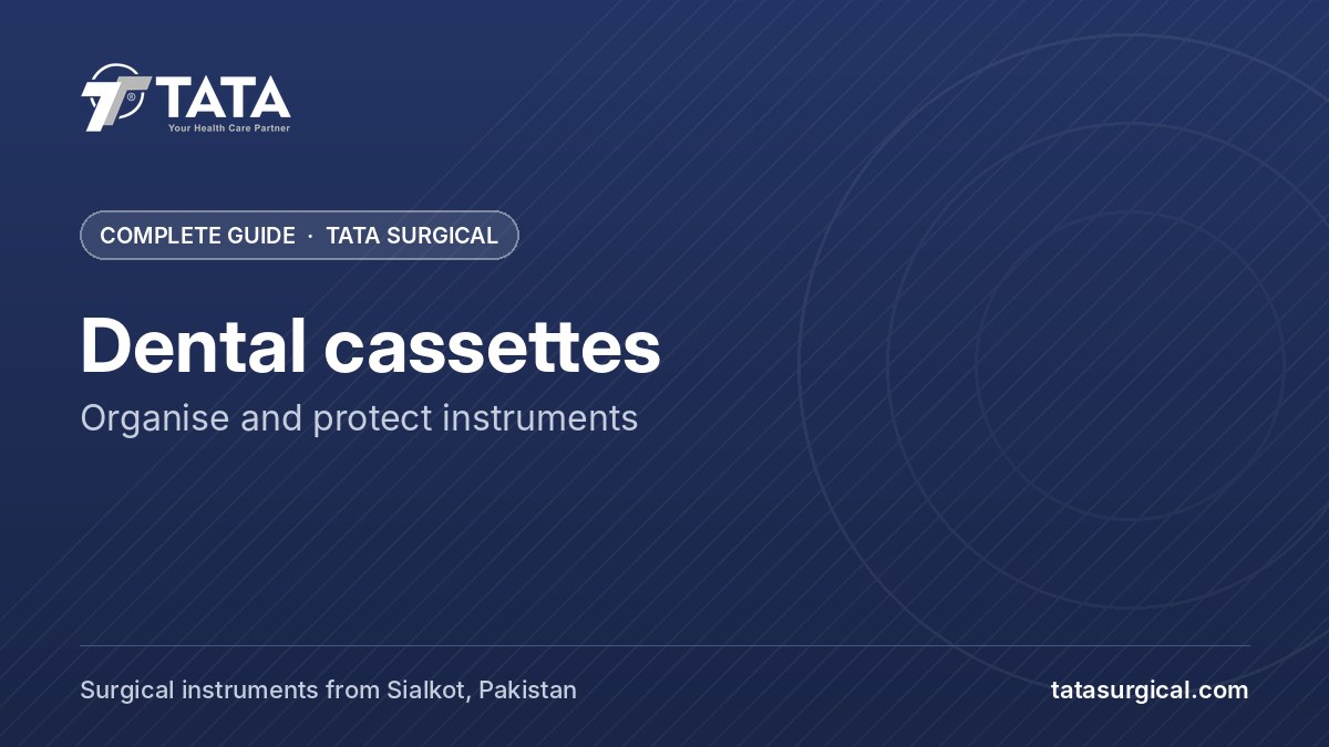 Dental cassettes: Organise and protect instruments - Tata Surgical