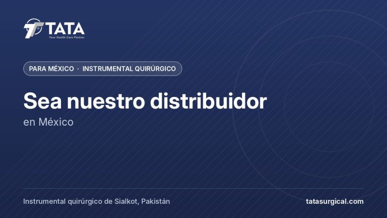 Sea nuestro distribuidor: en México - Tata Surgical, instrumental quirúrgico para México