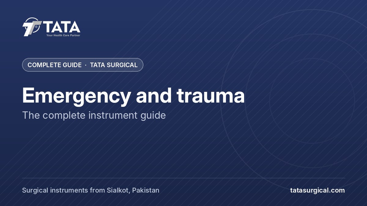 Emergency and trauma: The complete instrument guide - Tata Surgical
