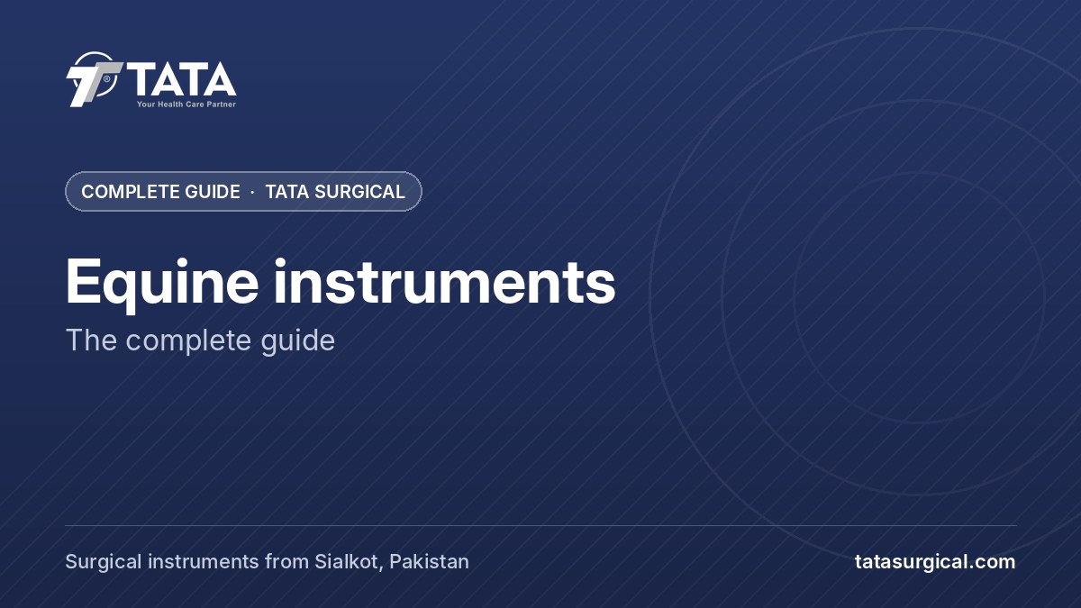 Equine instruments: The complete guide - Tata Surgical