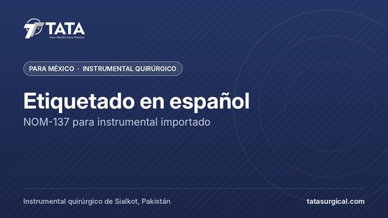 Etiquetado en español: NOM-137 para instrumental importado - Tata Surgical, instrumental quirúrgico para México