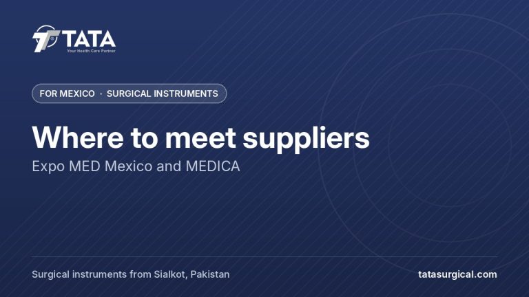 Where to meet suppliers: Expo MED Mexico and MEDICA - Tata Surgical, surgical instruments for Mexico