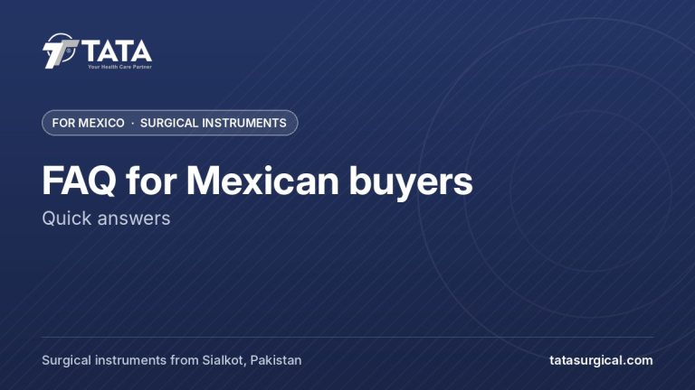 FAQ for Mexican buyers: Quick answers - Tata Surgical, surgical instruments for Mexico