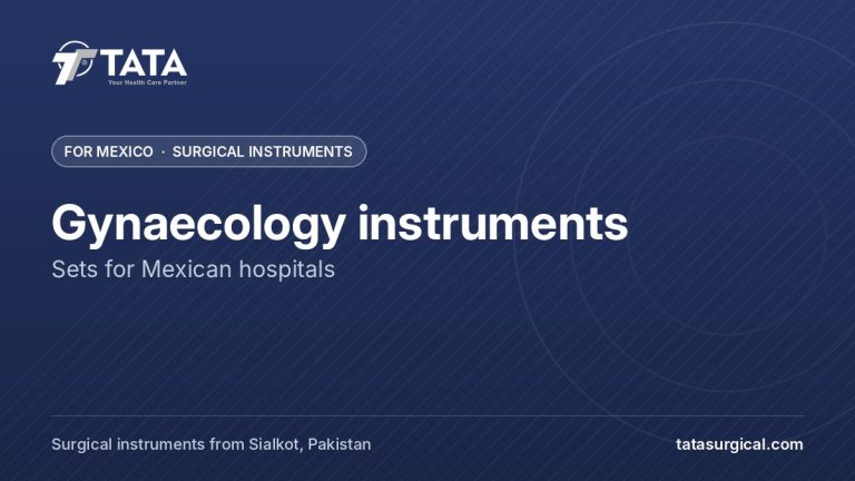 Gynaecology instruments: Sets for Mexican hospitals - Tata Surgical, surgical instruments for Mexico