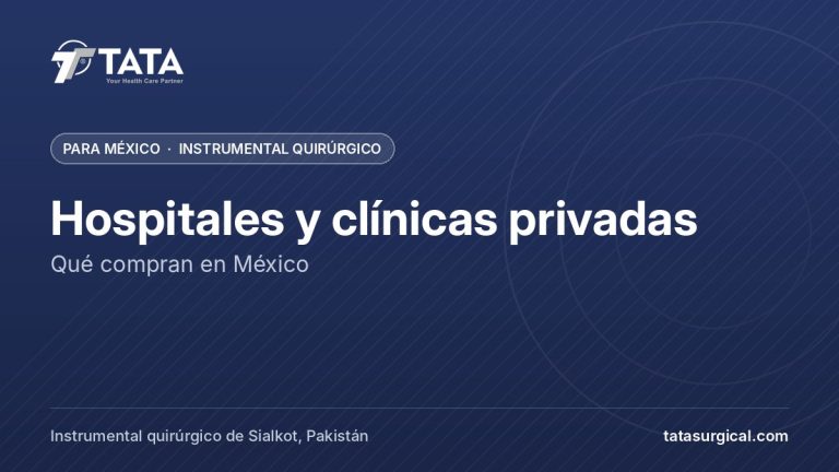 Hospitales y clínicas privadas: Qué compran en México - Tata Surgical, instrumental quirúrgico para México