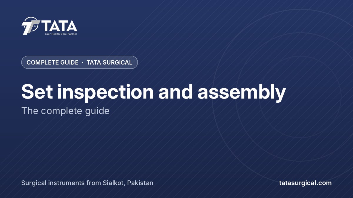 Set inspection and assembly: The complete guide - Tata Surgical