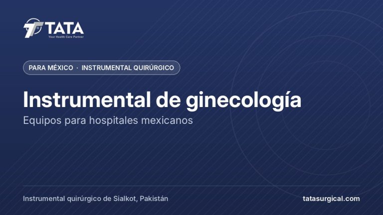 Instrumental de ginecología: Equipos para hospitales mexicanos - Tata Surgical, instrumental quirúrgico para México
