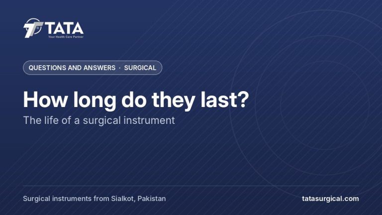 How long do they last?: The life of a surgical instrument - Tata Surgical