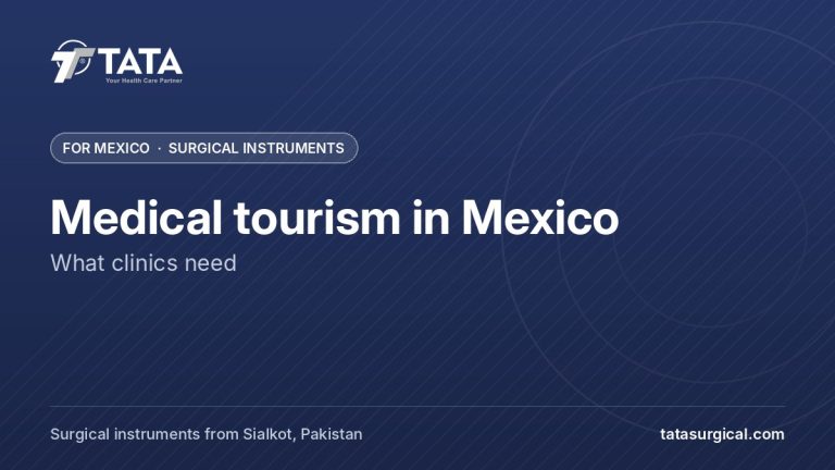 Medical tourism in Mexico: What clinics need - Tata Surgical, surgical instruments for Mexico