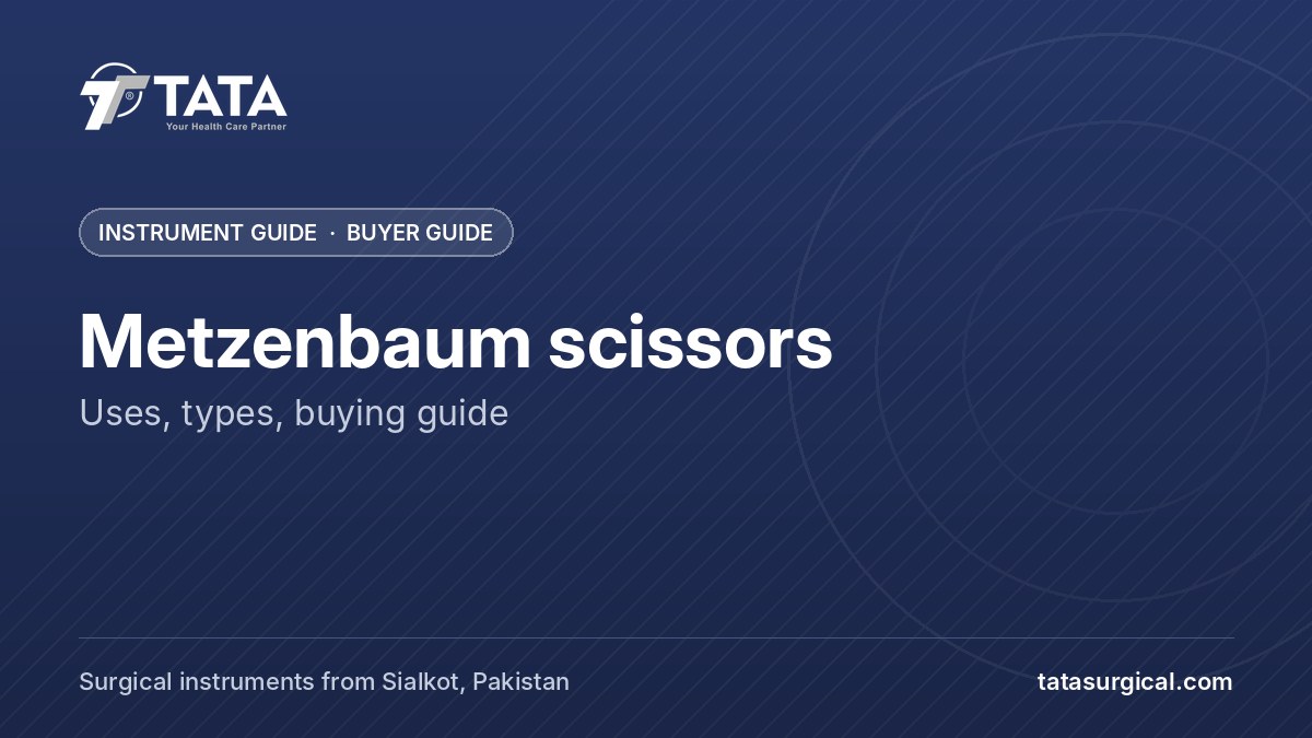 Metzenbaum scissors: Uses, types, buying guide - Tata Surgical