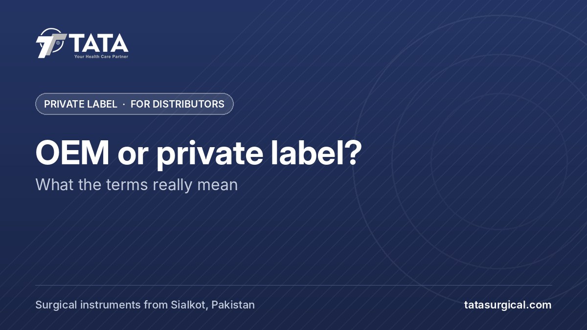OEM or private label?: What the terms really mean - Tata Surgical