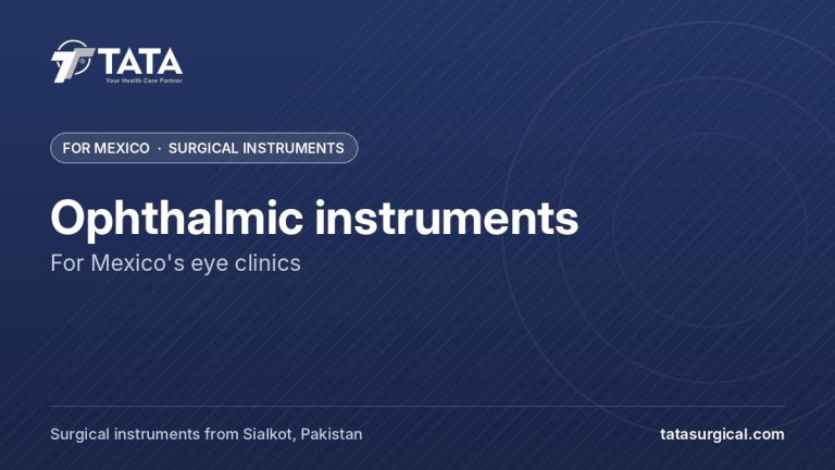 Ophthalmic instruments: For Mexico's eye clinics - Tata Surgical, surgical instruments for Mexico