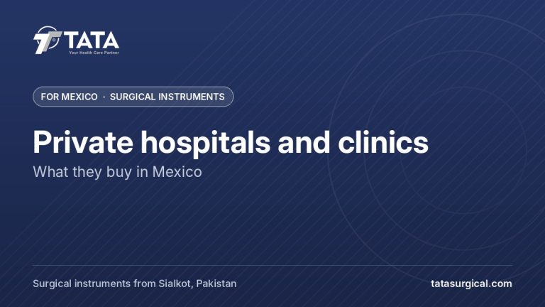 Private hospitals and clinics: What they buy in Mexico - Tata Surgical, surgical instruments for Mexico