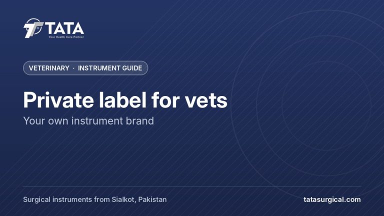 Private label for vets: Your own instrument brand - Tata Surgical