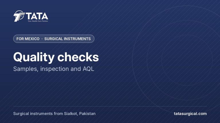 Quality checks: Samples, inspection and AQL - Tata Surgical, surgical instruments for Mexico