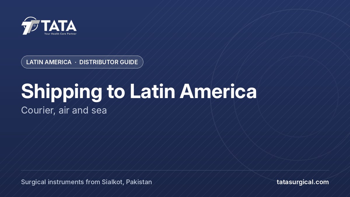 Shipping to Latin America: Courier, air and sea - Tata Surgical