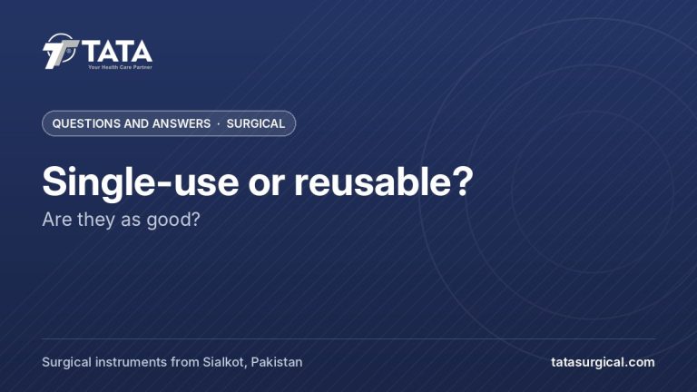 Single-use or reusable?: Are they as good? - Tata Surgical