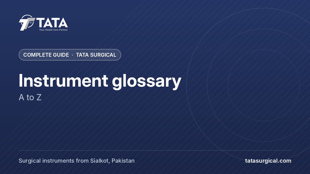 Instrument glossary: A to Z - Tata Surgical