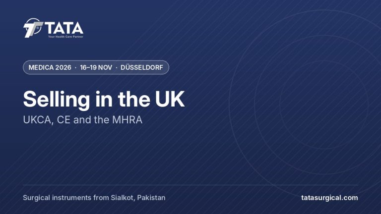 Selling in the UK: UKCA, CE and the MHRA - Tata Surgical at MEDICA 2026, Düsseldorf