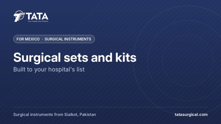 Surgical sets and kits: Built to your hospital's list - Tata Surgical, surgical instruments for Mexico