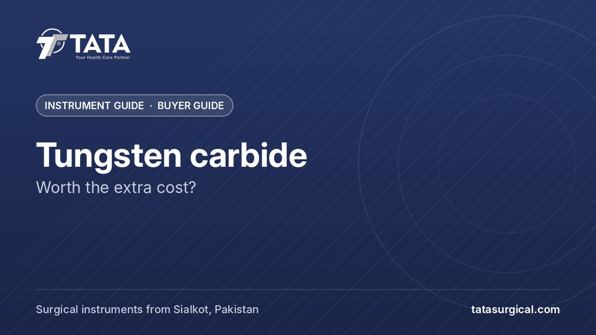 Tungsten carbide: Worth the extra cost? - Tata Surgical