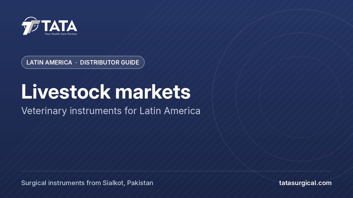 Livestock markets: Veterinary instruments for Latin America - Tata Surgical