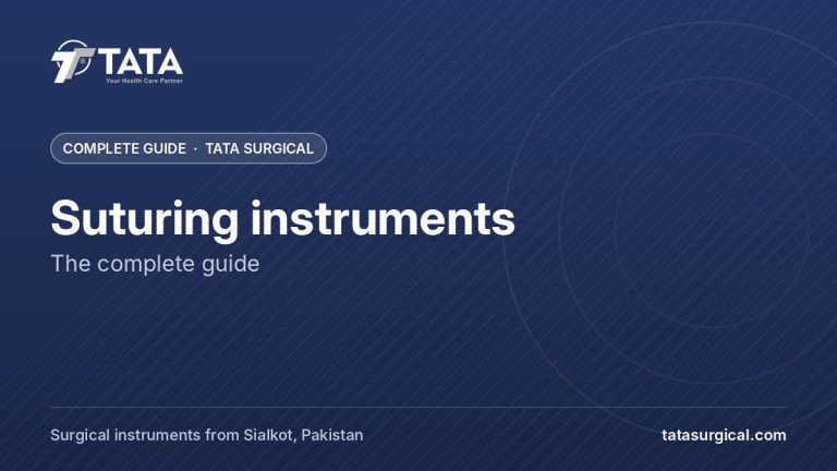 Suturing instruments: The complete guide - Tata Surgical